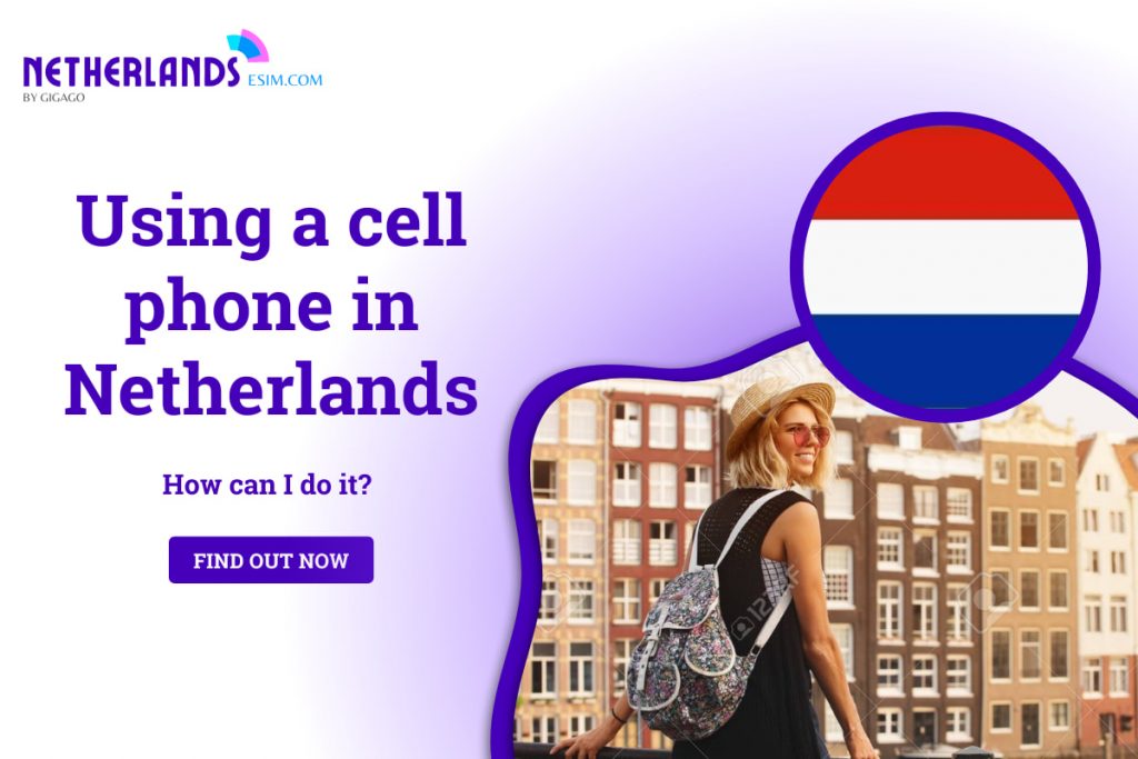 how to use a cell phone in the netherlands